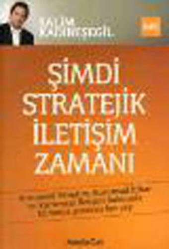 Şimdi Stratejik İletişim Zamanı - Salim Kadıbeşegil - MediaCat Kitapla