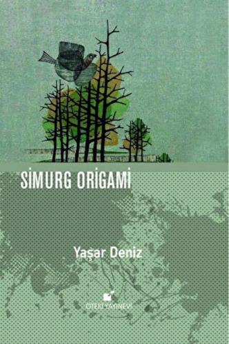 Simurg Origami - Yaşar Deniz - Öteki Yayınevi