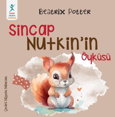 Sincap Nutkin’in Öyküsü - Beatrix Potter - Çocuk Gelişim Yayınları