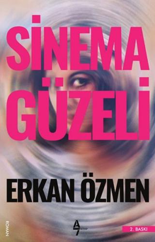 Sinema Güzeli - Erkan Özmen - A7 Kitap