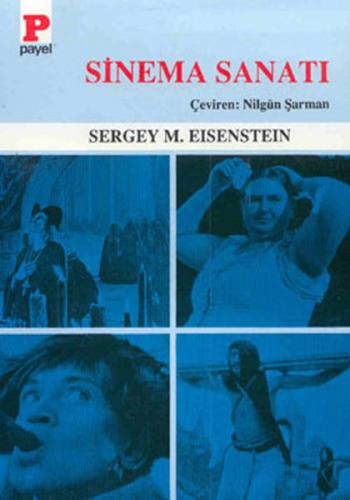 Sinema Sanatı - Sergei Eisenstein - Payel Yayınları