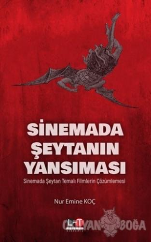 Sinemada Şeytanın Yansıması - Nur Emine Koç - Literatürk Academia