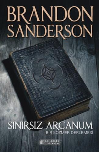 Sınırsız Arcanum - Brandon Sanderson - Akıl Çelen Kitaplar