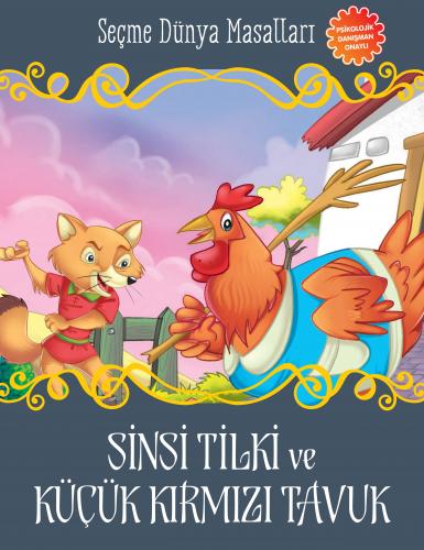 Sinsi Tilki ve Küçük Kırmızı Tavuk - Kolektif - Parıltı Yayınları