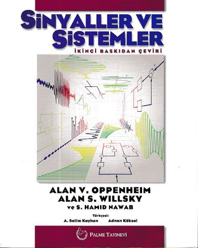 Sinyaller ve Sistemler - Alan V. Oppenheim - Palme Yayıncılık - Akadem