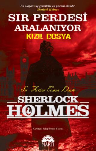 Sır Perdesi Aralanıyor - Kızıl Dosya - Sir Arthur Conan Doyle - Martı 