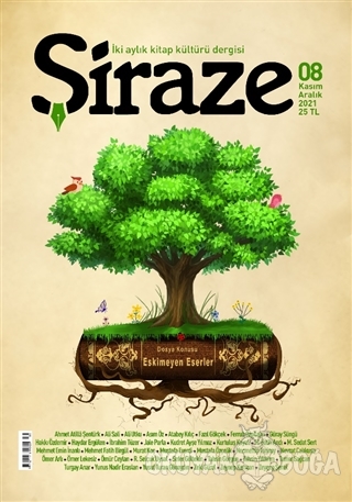 Şiraze İki Aylık Kitap Kültürü Dergisi Sayı: 8 Kasım-Aralık 2021 - Kol