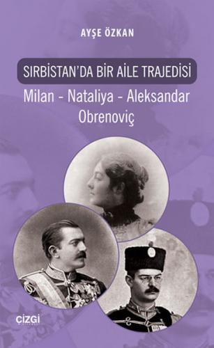 Sırbistan'da Bir Aile Trajedisi - Ayşe Özkan - Çizgi Kitabevi Yayınlar