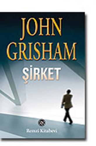 Şirket - John Grisham - Remzi Kitabevi