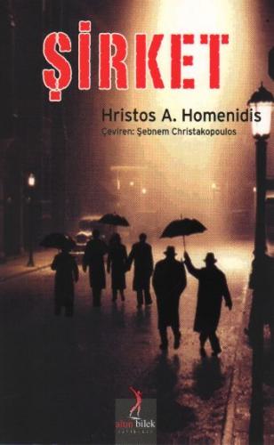Şirket - Hristos A. Homenidis - Altın Bilek Yayınları