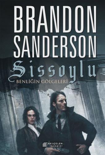 Sissoylu 5 - Benliğin Gölgeleri - Brandon Sanderson - Akılçelen Kitapl