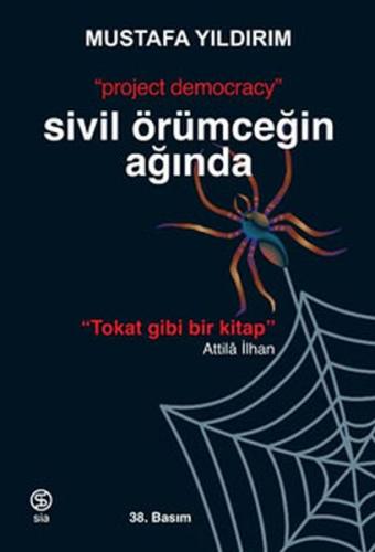 Sivil Örümceğin Ağında - Mustafa Yıldırım - Sia Kitap
