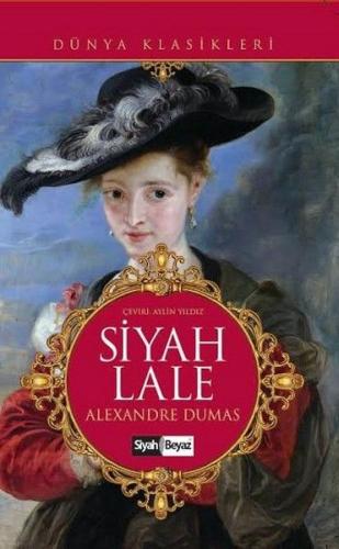 Siyah Lale - Alexandre Dumas - Siyah Beyaz Yayınları