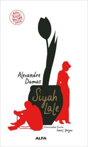Siyah Lale - Alexandre Dumas - Alfa Yayınları