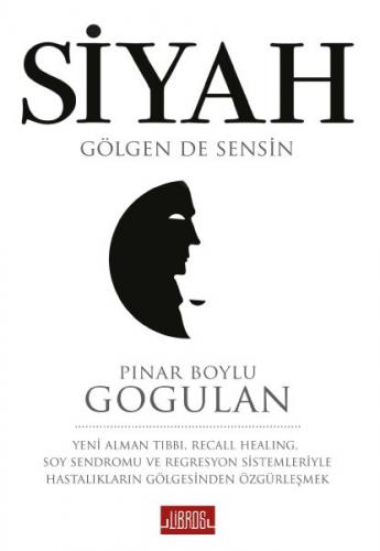 Siyah - Pınar Boylu Gogulan - Libros Yayınları