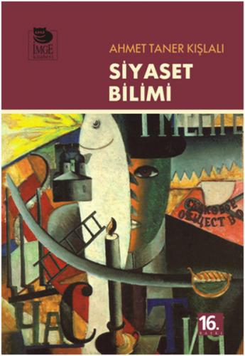 Siyaset Bilimi - Ahmet Taner Kışlalı - İmge Kitabevi Yayınları