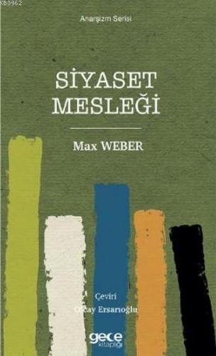 Siyaset Mesleği - Max Weber - Gece Kitaplığı