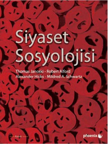 Siyaset Sosyolojisi - Thomas Janoski - Phoenix Yayınevi