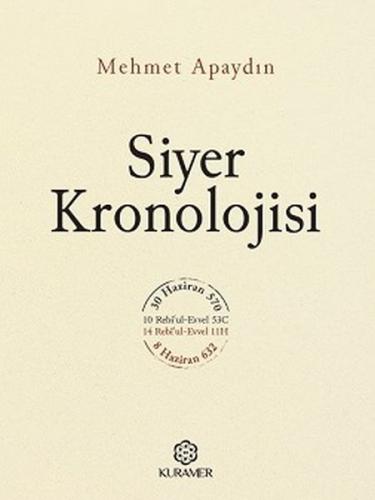 Siyer Kronolojisi (Ciltli) - Mehmet Apaydın - Kuramer