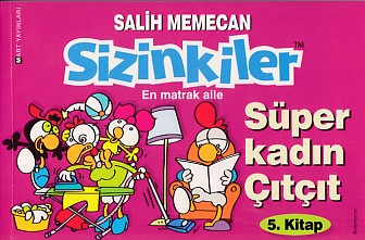 Sizinkiler - Süper Kadın Çıtçıt - Salih Memecan - Mart Yayınları