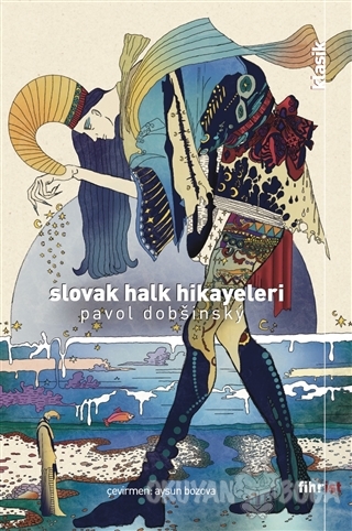 Slovak Halk Hikayeleri - Pavol Dobsinsky - Fihrist Kitap