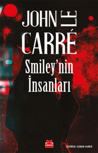 Smiley'nin İnsanları - John Le Carre - Kırmızı Kedi Yayınevi