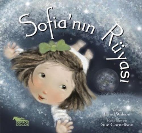 Sofia'nın Rüyası (Ciltli) - Land Wilson - Zepros Yayınları