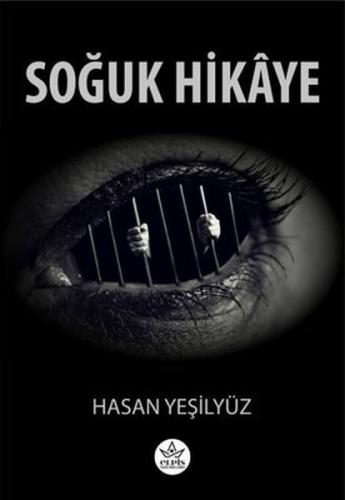 Soğuk Hikaye - Hasan Yeşilyüz - Elpis Yayınları