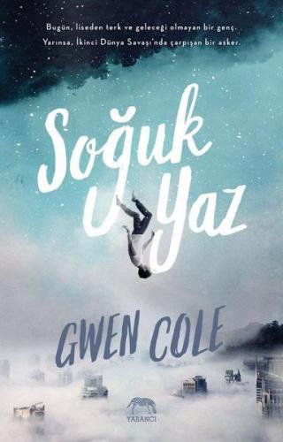 Soğuk Yaz (Ciltli) - Gwen Cole - Yabancı Yayınları