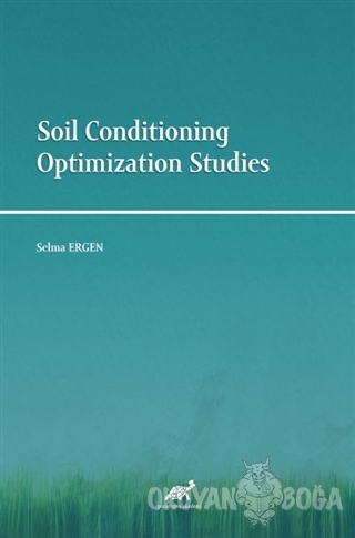Soil Conditioning Optimization Studies - Selma Ergen - Paradigma Yayın