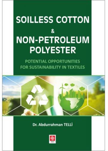 Soilless Cotton Non-Petroleum Polyester - Abdurrahman Telli - Ekin Bas