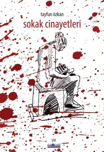 Sokak Cinayetleri - Tayfun Özkan - Favori Yayınları