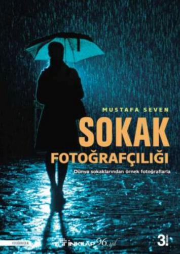 Sokak Fotoğrafçılığı - Mustafa Seven - İnkılap Kitabevi