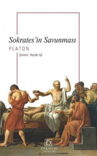 Sokrates'in Savunması - Platon (Eflatun) - Dekalog Yayınları