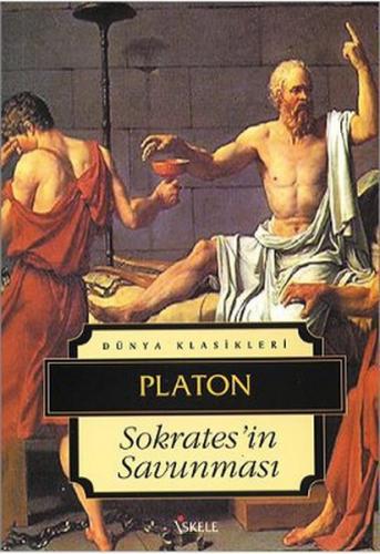 Sokrates'in Savunması - Platon (Eflatun) - İskele Yayıncılık - Klasikl