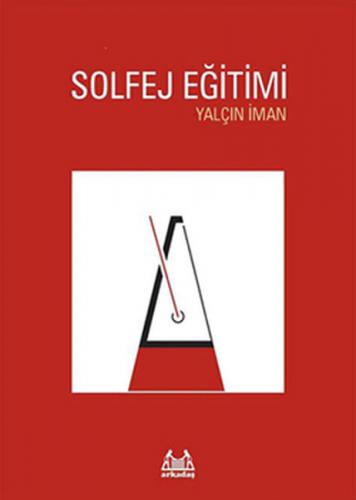 Solfej Eğitimi - Yalçın İman - Arkadaş Yayınları - Müzik Kitapları