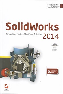 SolidWorks 2014 (CDli) - Mustafa Turgut - Seçkin Yayıncılık