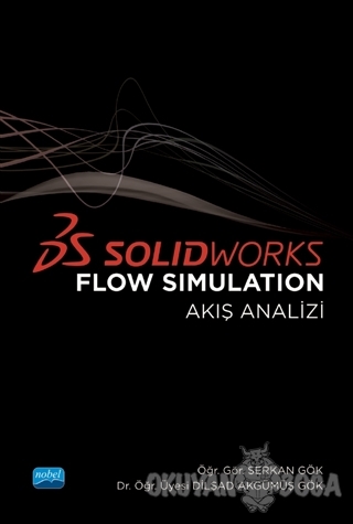 Solidworks Flow Simulation - Serkan Gök - Nobel Akademik Yayıncılık