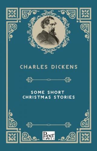 Some Short Christmas Stories - Charles Dickens - Paper Books