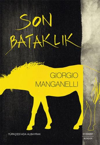 Son Bataklık - Giorgio Manganelli - Alfa Yayınları