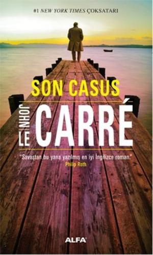 Son Casus - John Le Carre - Alfa Yayınları