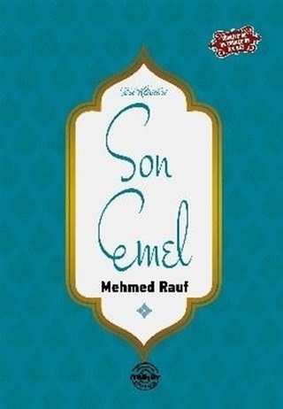 Son Emel - Mehmed Rauf - Mühür Kitaplığı