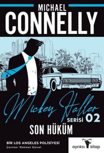 Son Hüküm - Mickey Haller Serisi - Michael Connelly - Ayrıksı Kitap