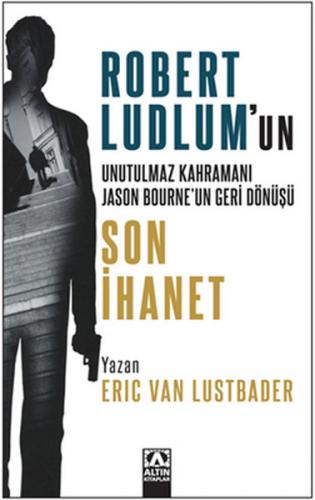 Son İhanet - Eric van Lustbader - Altın Kitaplar