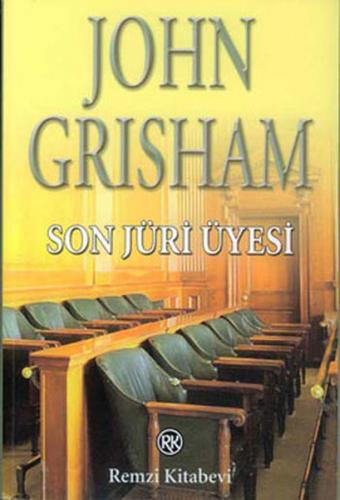 Son Jüri Üyesi - John Grisham - Remzi Kitabevi