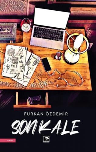 Son Kale - Furkan Özdemir - Çınaraltı Yayınları