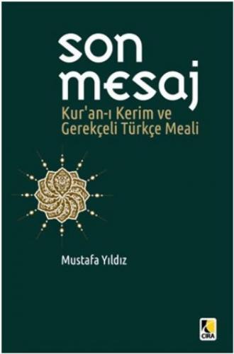Son Mesaj / Kur'an-ı Kerim ve Gerekçeli Türkçe Meali (Büyük Boy) - Mus
