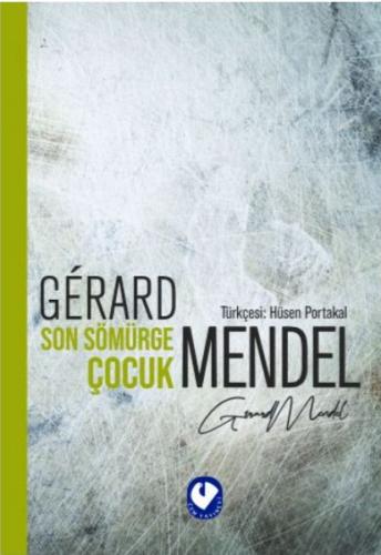 Son Sömürge Çocuk - Gerard Mendel - Cem Yayınevi