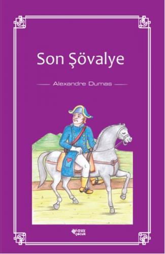 Son Şövalye - Alexandre Dumas - Fark Yayınları
