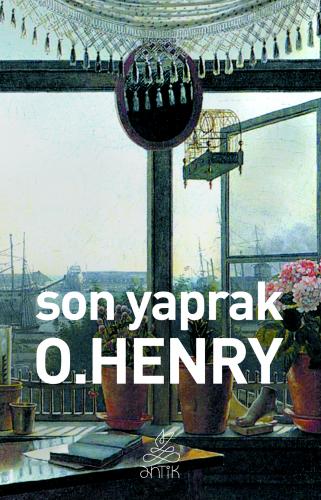 Son Yaprak - O. Henry - Antik Kitap